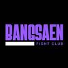 BANGSAEN FIGHT CLUB